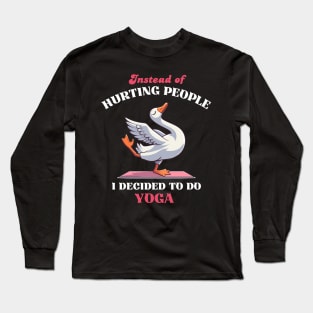 I Decided To Do Yoga - Goose Duck Yoga Long Sleeve T-Shirt